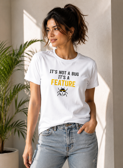 Unisex Basic T-Shirt | Its Not a Bug its Feature